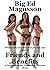 Friends and Benefits by Big Ed Magusson