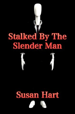 Stalked by the Slender Man (Kindle Edition)