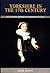Yorkshire in the 17th Century (Blackthorn History of Yorkshire Book 7)