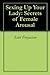 Sexing Up Your Lady: A Humorous Look At The Secrets Of Female Arousal