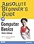 Absolute Beginner's Guide to Computer Basics