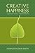 Creative Happiness: A Journey with J. Krishnamurti