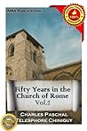 Fifty Years in the Church of Rome Vol.2