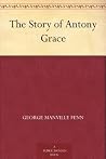 The Story of Antony Grace The Story of Antony Grace