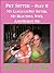 Pet Sitter Part II - My Luscious Pet Sitter, My Beautiful Wife, and Horny Me
