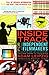 Inside Track for Independent Filmmakers: Get Your Movie Made, Get Your Movie Seen and Turn the Tables on Hollywood
