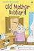 Old Mother Hubbard (Usborne First Reading Level 2)