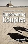 Empowering Couples: A Narrative Approach to Spiritual Care (Creative Pastoral Care & Counseling)