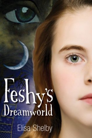 Feshy's Dreamworld (Kindle Edition)