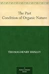 The Past Condition of Organic Nature The Past Condition of Organic Nature