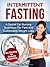Intermittent Fasting (A Sec...
