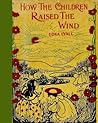 How The Children Raised The Wind