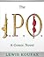 The I.P.O.: A Comic Novel