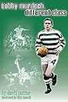 Bobby Murdoch, Different Class