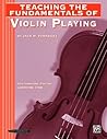 Teaching the Fundamentals of Violin Playing