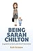 Being Sarah Chilton: