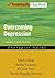 Overcoming Depression: A Cognitive Therapy Approach Therapist Guide (Treatments That Work)