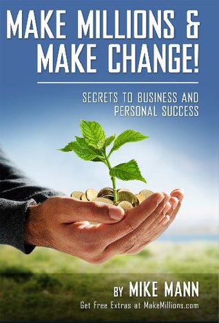 Make Millions and Make Change!