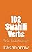 102 Swahili Verbs (kasahorow Language Guides)