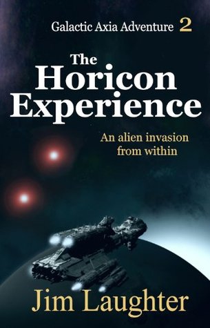 The Horicon Experience (Galactic Axia Adventure, #2)