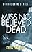 Missing Believed Dead (Dundee Crime Series Book 3)