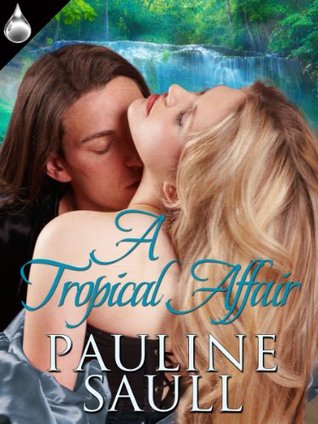 A Tropical Affair (Kindle Edition)