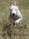 Released!: A Short Story (Susan Wingate Short Fiction Book 2)