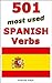 501 most used Spanish Verbs by Ananda Maya