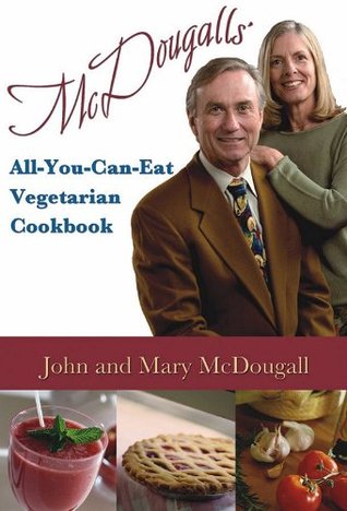 McDougalls' All-You-Can-Eat Vegetarian Cookbook (Kindle Edition)
