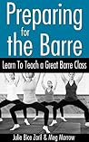 Preparing for the Barre by Julie Zoril and Meg Morrow