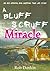 A Bluff Scruff Miracle