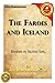 The Faroes and Iceland: Studies in Island Life