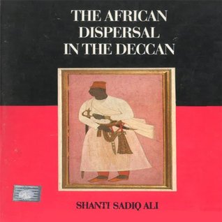 The African Dispersal in the Deccan:From Medieval To Modern Times (Kindle Edition)