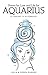 Poems of Love and Life for Aquarius