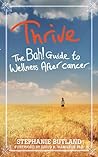 Thrive: The Bah! Guide to Wellness After Cancer