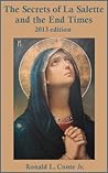 The Secrets of La Salette and the End Times The Secrets of La Salette and the End Times
