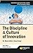 The Discipline & Culture of Innovation by Jay Rao