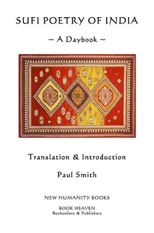 SUFI POETRY OF INDIA ~ A Daybook ~ (Kindle Edition)
