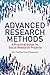 Advanced Research Methods: A Practical Guide for Social Research Projects (How to)