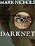 Darknet by Mark Nichols
