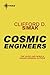 Cosmic Engineers