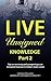 Live Unsigned Knowledge Part 2 (Illustrated) (Live Unsigned Knowledge (Illustrated))