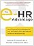 The e-HR Advantage: The Complete Handbook for Technology-Enabled Human Resources
