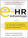The e-HR Advantage: The Complete Handbook for Technology-Enabled Human Resources