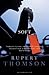 Soft by Rupert Thomson