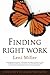 Finding Right Work: Five St...