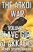 The Atkoi War, Volume 1: Sl...