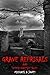 Grave Reprisals and Other Ghostly Tales by Michael A. Jones