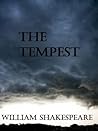 The Tempest by William Shakespeare The Tempest by William Shakespeare
