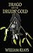Drago and the Druids' Gold
